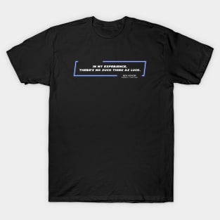 EP4 - OWK - Luck - Quote T-Shirt